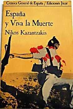 Espana y viva la muerte - Nikos Kazantzakis